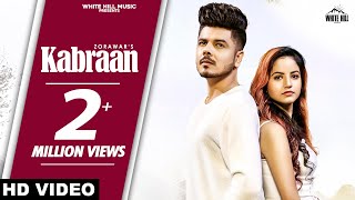 Kabraan Full Song  Zorawar feat Piyanka Mongia  Ishtar Punjabi [upl. by Gaile]