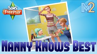 Sims FreePlay  Nanny Knows Best Quest Tutorial amp Walkthrough [upl. by Manlove98]