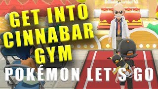 Pokemon Lets Go how to get into Cinnabar Island gym [upl. by Ymme]