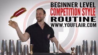 Flair Bartending 101  Beginner Level Competition Style Routine [upl. by Ttennej]