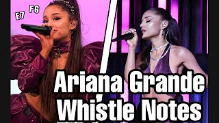 Ariana Grande BEST whistle notes [upl. by Ofilia]