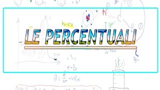 Le concentrazioni percentuali [upl. by Anora]