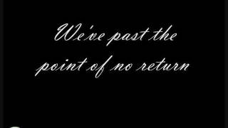 The Point of No Return w Lyrics [upl. by Lalla]