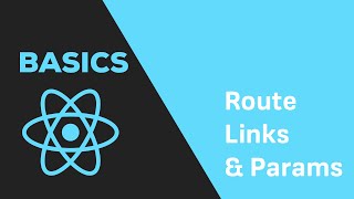 ReactJS Basics  16 React Router  Navigation amp Parameters [upl. by Arbmik]