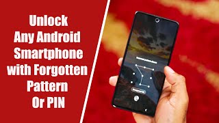 How to Unlock Any Android Phone with Forgotten Pattern or PIN [upl. by Artus]