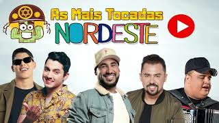 As músicas mais tocadas nordeste 2021 ATUALIZADAS [upl. by Kenwrick]