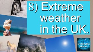 8 Extreme weather in the UK  AQA GCSE Geography Unit 1A [upl. by Persis819]