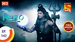 Hero  Gayab Mode On  Ep 142  Full Episode  25th June 2021 [upl. by Diantha]