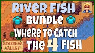 Stardew Valley River Fish Bundle Guide  Locations of the fish [upl. by Aivatnahs]