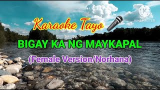 BIGAY NG MAYKAPAL  FEMALE VERSION HD KARAOKE VERSION [upl. by Ytoc]