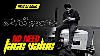 FACE VALUE  ਨਾਮ ਸਾਡਾ ਬੁਹਤ ਆ  Sidhu Moosewala New Punjabi song 2024  Latest Punjabi songs  Jxggi [upl. by Olonam]