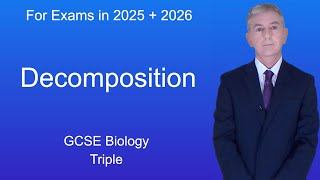 GCSE Biology Revision quotDecompositionquot Triple [upl. by Cullin]