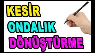 Kesirlerin Ondalık Gösterimi Ondalık Gösterimi Kesire Dönüştürme [upl. by Quintin434]