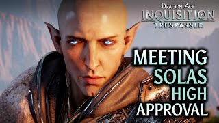 Dragon Age Inquisition  Trespasser DLC  Meeting Solas High Approval SPOILERS [upl. by Anirav189]