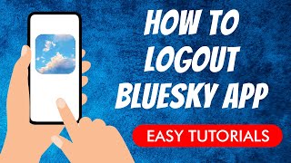 How To Logout Bluesky App [upl. by Lipkin375]