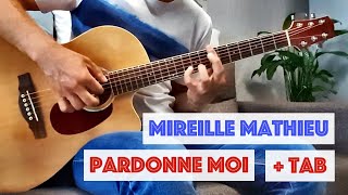 Pardonne moi  Mireille Mathieu   TAB [upl. by Yerak]