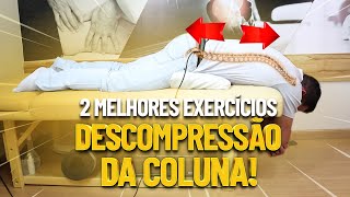 2 MELHORES EXERCÍCIOS DE DESCOMPRESSÃO DA COLUNA  Guilherme Stellbrink  Fisioprev [upl. by Letha515]