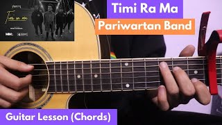 Timi Ra Ma  Partwartan Band  Guitar Lesson Chords [upl. by Zehcnas815]