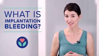 What Is Implantation Bleeding [upl. by Chicoine]