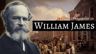 The Philosophy of William James [upl. by Nealson846]