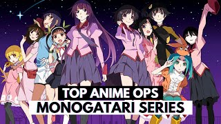 Top Monogatari Series Openings [upl. by Skippy132]