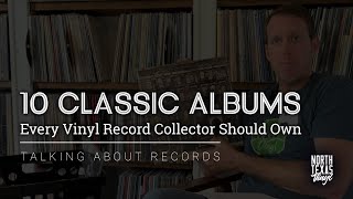 10 Classic Albums Every Vinyl Record Collector Should Own [upl. by Airt]