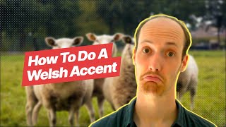 How To Do A Welsh Accent one simple trick [upl. by Laflam164]