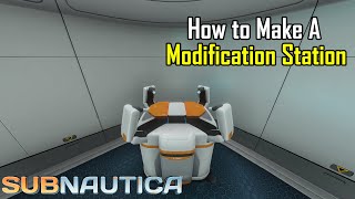 Subnautica  How to make a modifications station [upl. by Castillo]