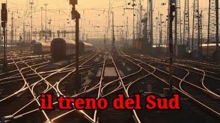 Il treno del sud [upl. by Burchett]