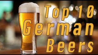 Top 10 German Beers [upl. by Asereht336]