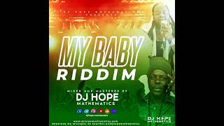 My Baby Riddim Mix Morgan Heritage Richie Spice Kiprich Rikrok VoicemailShyam KyEnie Brian [upl. by Tjader780]