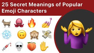 25 Secret Meanings Of Popular Emoji [upl. by Nnovahs663]