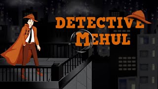 Detective Mehul Channel Trailer  Hindi Paheli  Hindi Paheliyan [upl. by Festatus596]