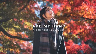 TAKE MY HAND  CINEMATIC VLOG SHOT ON SONY A7III [upl. by Carree731]