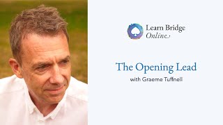 The Opening Lead in Bridge  Learn Bridge Online with Graeme Tuffnell [upl. by Lotson]