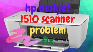 How to Fix Hp Deskjet 1510 Scanner Problem [upl. by Mosnar]