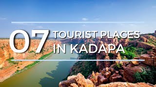 Top Seven Tourist Places To Visit In Kadapa  YSR District   Andhra Pradesh [upl. by Ttirrej863]