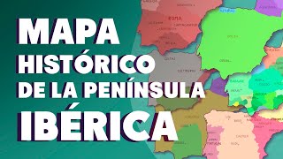 Mapa Histórico de la Península Ibérica para estudiar la Historia de España [upl. by Par268]