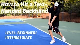 Hit Consistent TwoHanded Backhands [upl. by Coheman]