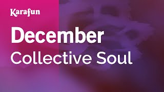 December  Collective Soul  Karaoke Version  KaraFun [upl. by Riancho152]