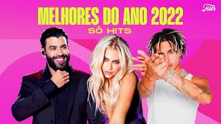 As Melhores Músicas do Ano 2022  Só HITS  Filtr Brasil [upl. by Roxanne]