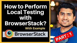 Local Testing BrowserStack  What is Local Testing and How to do it  Part 1 [upl. by Alleuol]