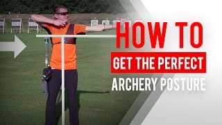 How to get the perfect archery posture [upl. by Ybocaj840]