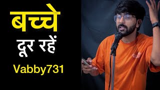 Bache Dur Rahen  Vabby731  new attitude shayari 2023 [upl. by Enimassej667]