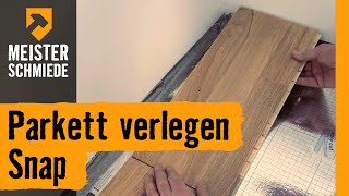 Parkett verlegen Snap  HORNBACH Meisterschmiede [upl. by Frasco]