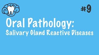 Oral Pathology  Salivary Gland Reactive Diseases  INBDE ADAT [upl. by Seldon]