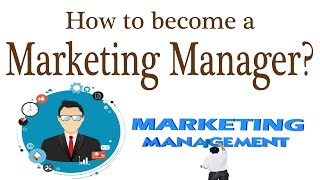 How to become a Marketing Manager [upl. by Poree464]