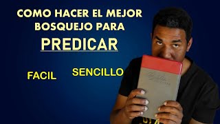 Como hacer el MEJOR BOSQUEJO para tu Sermón [upl. by Ecenahs694]