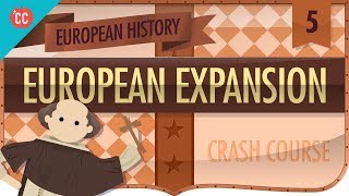 Expansion and Consequences Crash Course European History 5 [upl. by Costanza]