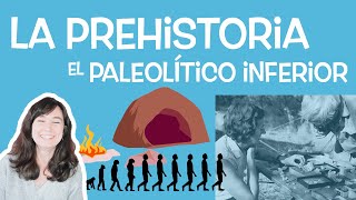 🔥La PREHISTORIA🌋El PALEOLÍTICO INFERIOR 🙊 7 minutos Historia universal [upl. by Nairod]